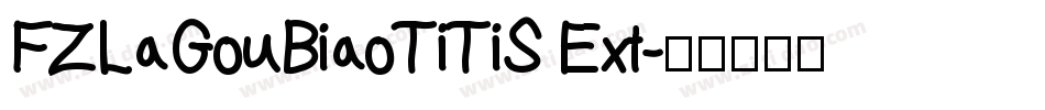 FZLaGouBiaoTiTiS Ext字体转换